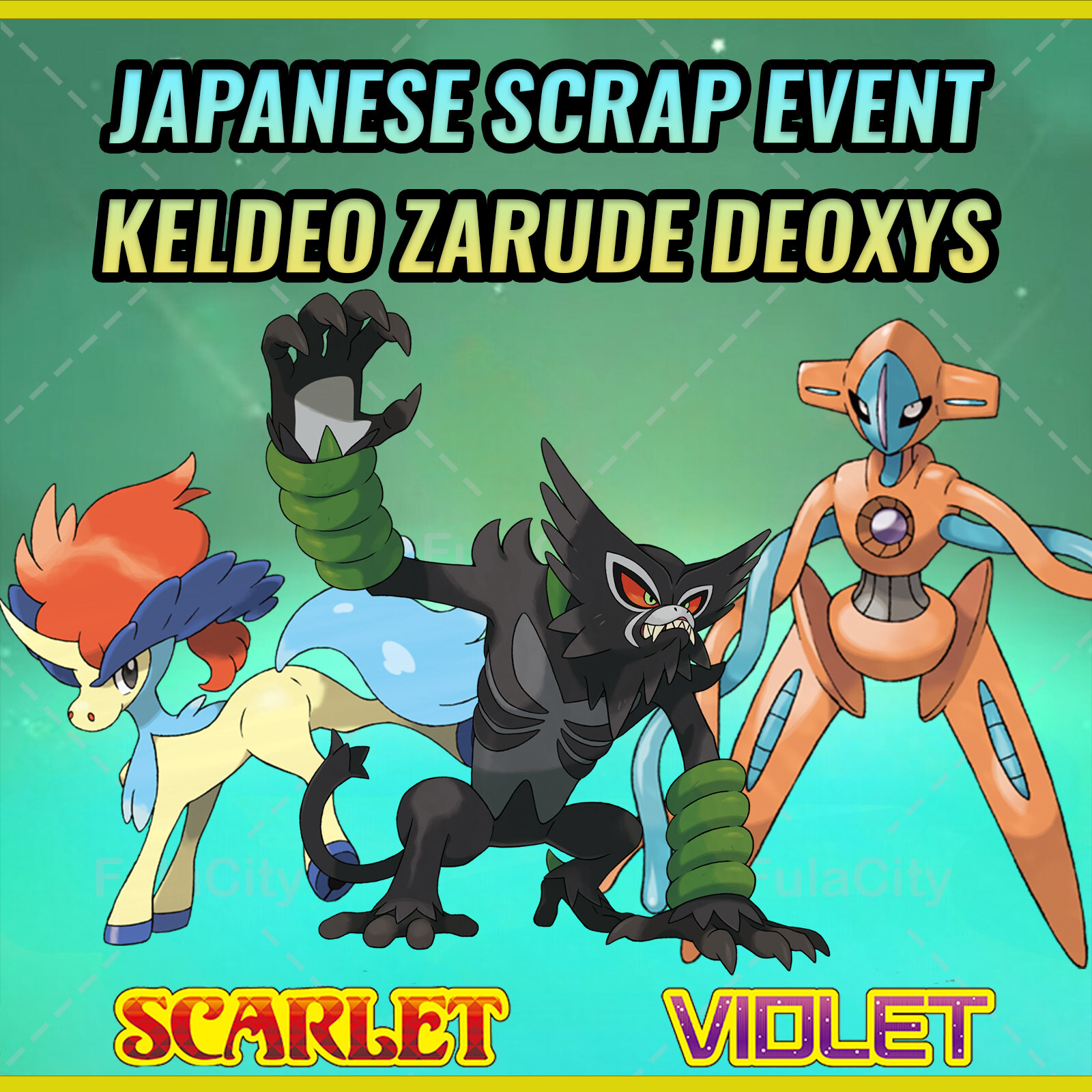 Keldeo Zarude Deoxys Event 💚 Japanese Scrap Campaign 2024 💜 Scarlet & Violet