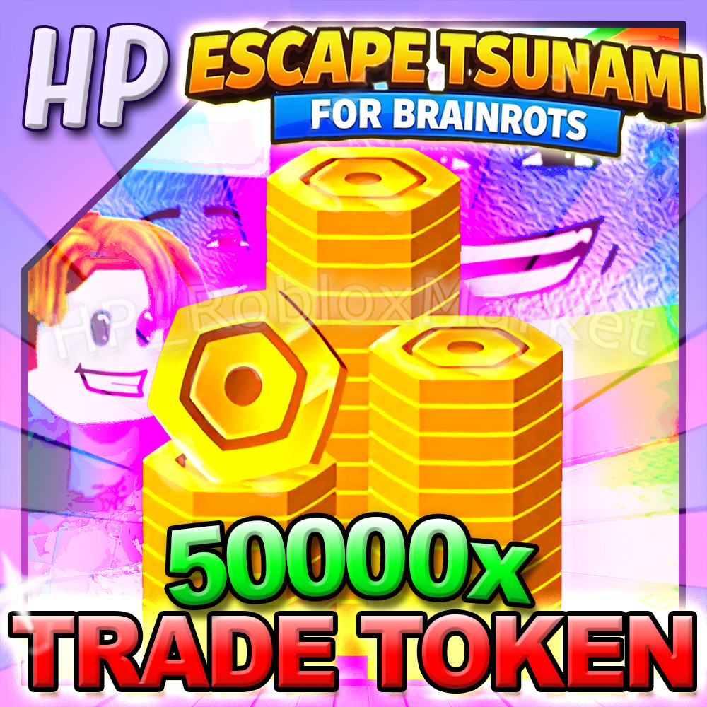 Escape Tsunami For Brainrots 🌊▶️ 50,000 TOKENS [⚡FASTEST DELIVERY⚡]
