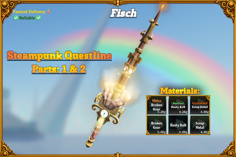 [FISCH]- Steampunk Rod – [Quest 1 & 2 materials]