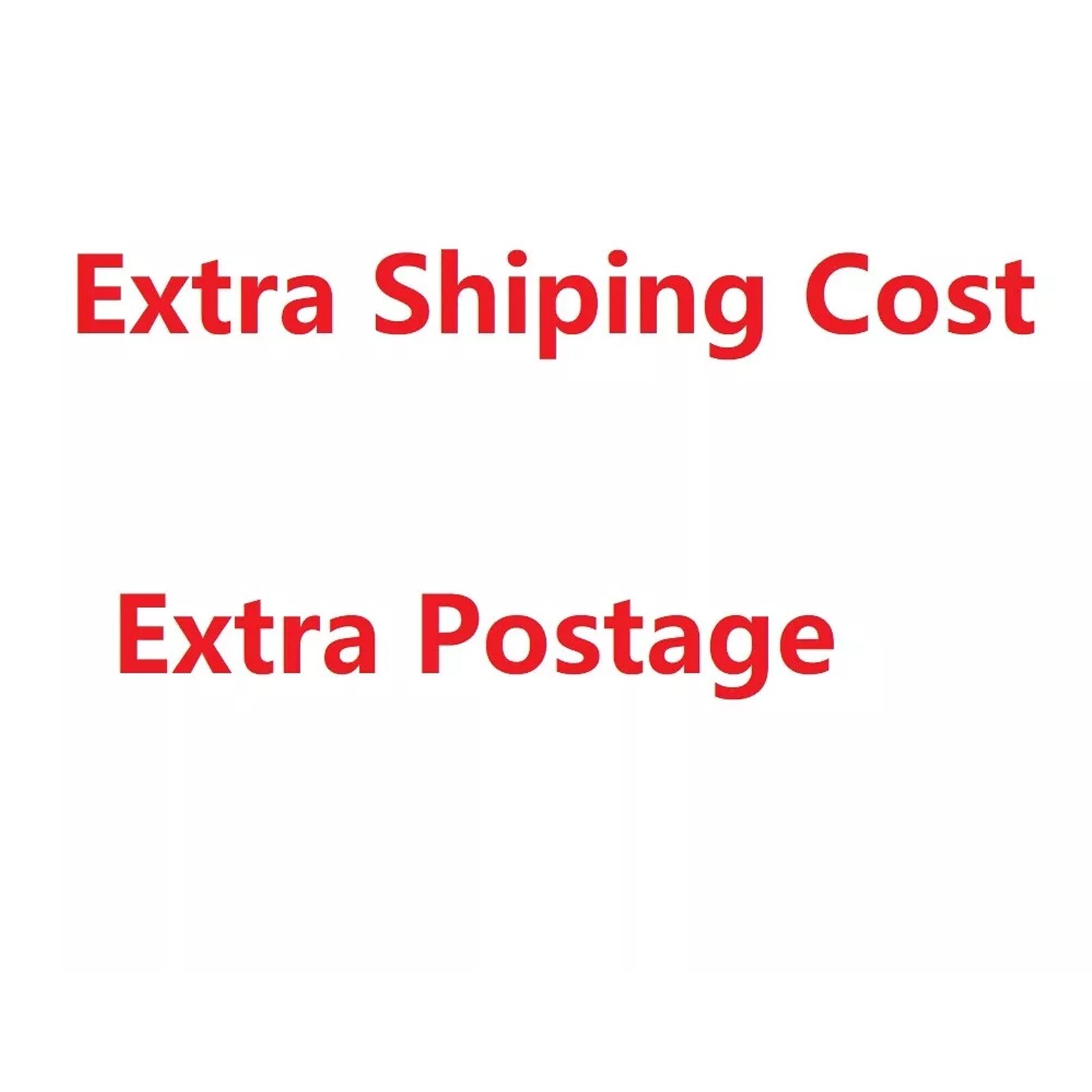 Shipping cost listing for extra shipping postage Only