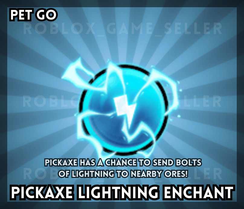 Pets Go! – | Pickaxe Lightning Enchant | ✅SAME DAY DELIVERY✅