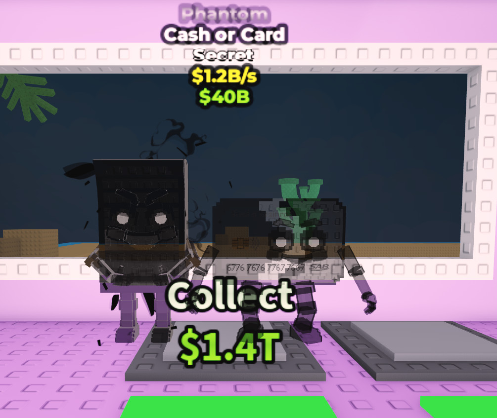 Cash or Card (Phantom) 1.2b/s Steal a Brainrot