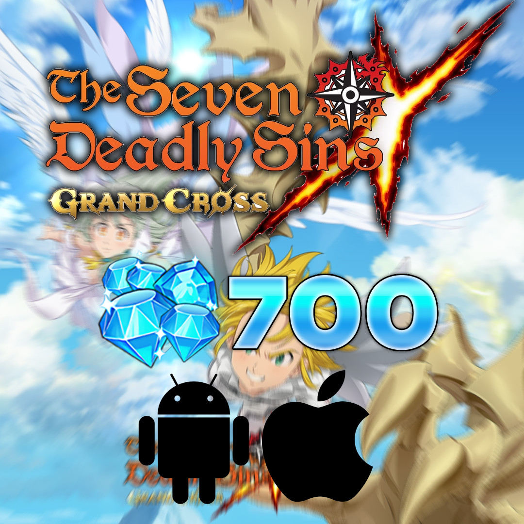 7DS: Grand Cross 700 Diamonds, (Android & iOS), Global & Asia server accounts.