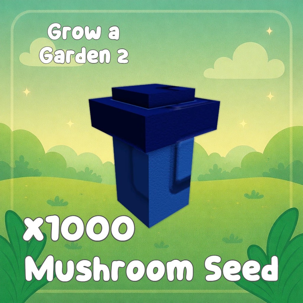Mushroom Seed x1000 | Grow a Garden 2 | GAG2 Fast & Easy