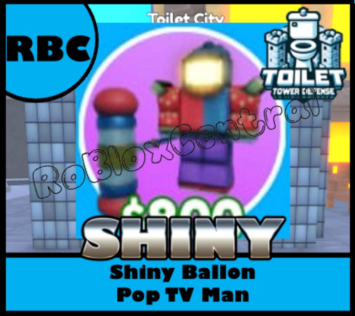 SHINY BALLOON POP TV MAN – CHEAP TOILET TOWER DEFENSE – TTD UNIT