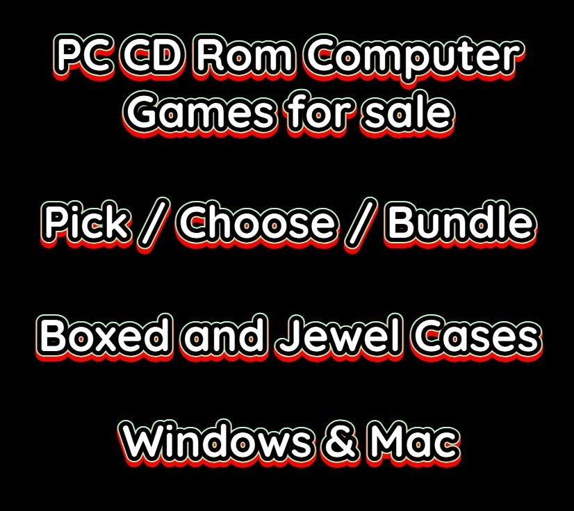 PC CD Rom – Computer Games Pick / Choose / Bundle / Lot- Box, Jewel Case, Loose