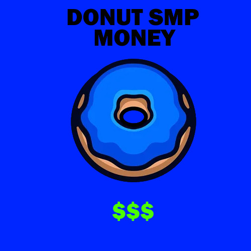 DONUT SMP MONEY 100M | Fast Delivery [CHEAP]
