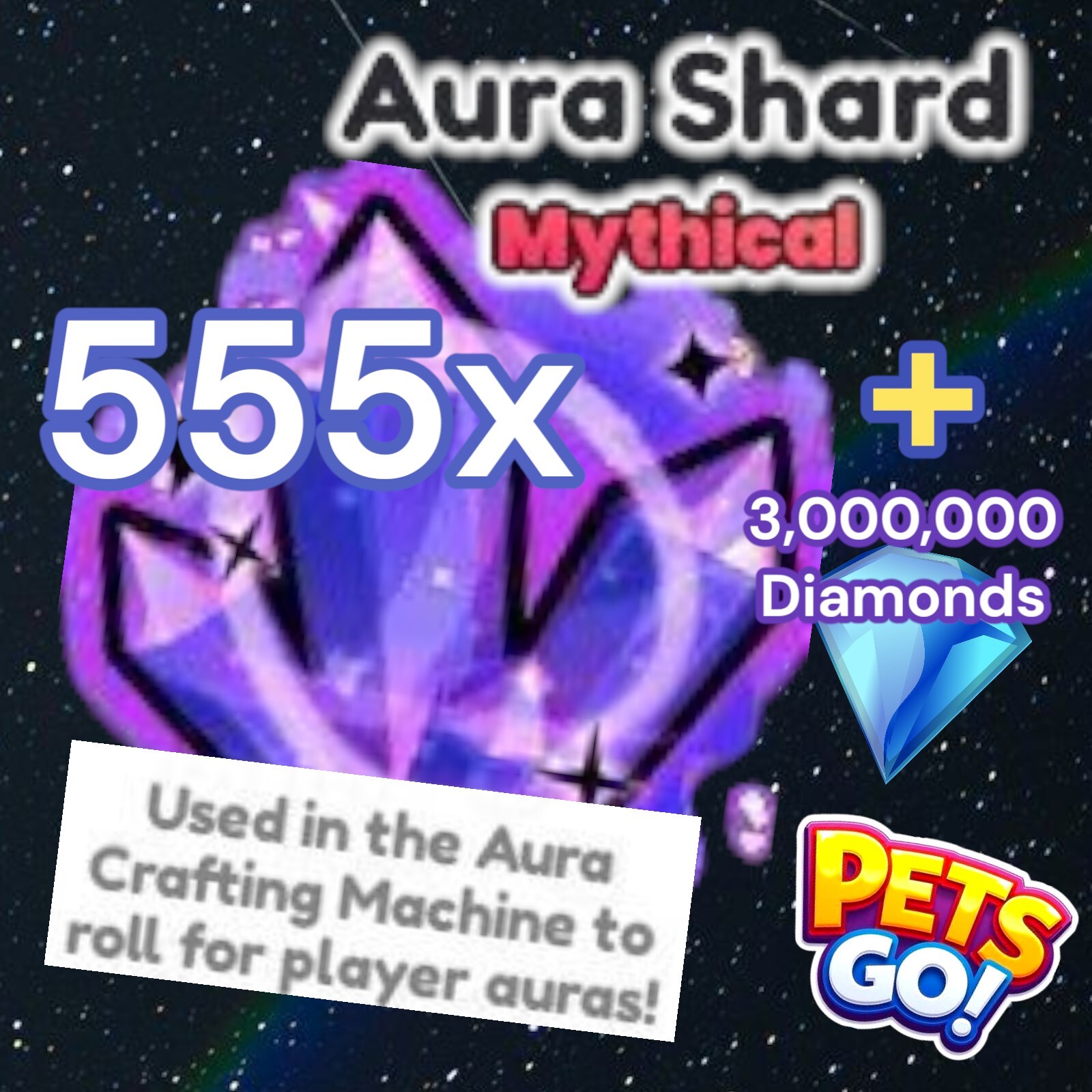 555x Aura Shards + 3 Million Diamonds. Pets GO. Same Day