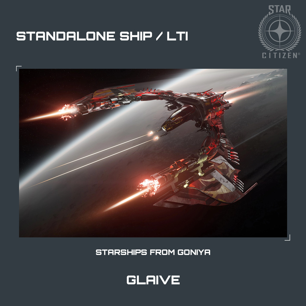 STAR CITIZEN – ESPERIA GLAIVE – LTI – CCU’d – (Lifetime Insurance)