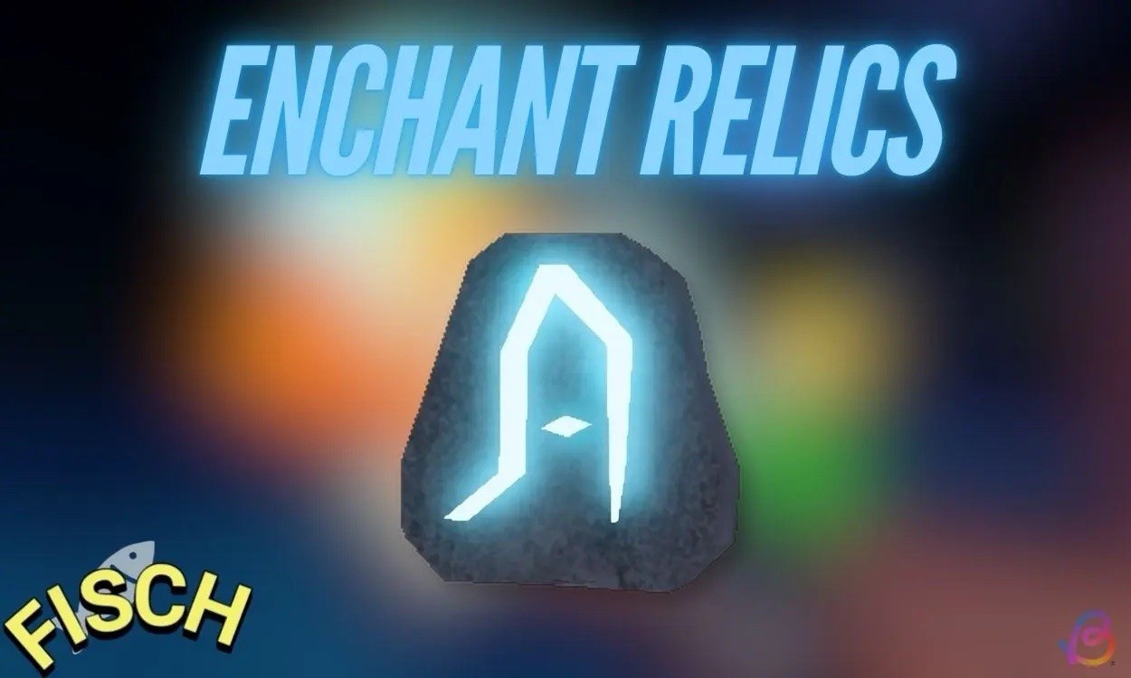 [10] ENCHANT RELICS [Fisch]