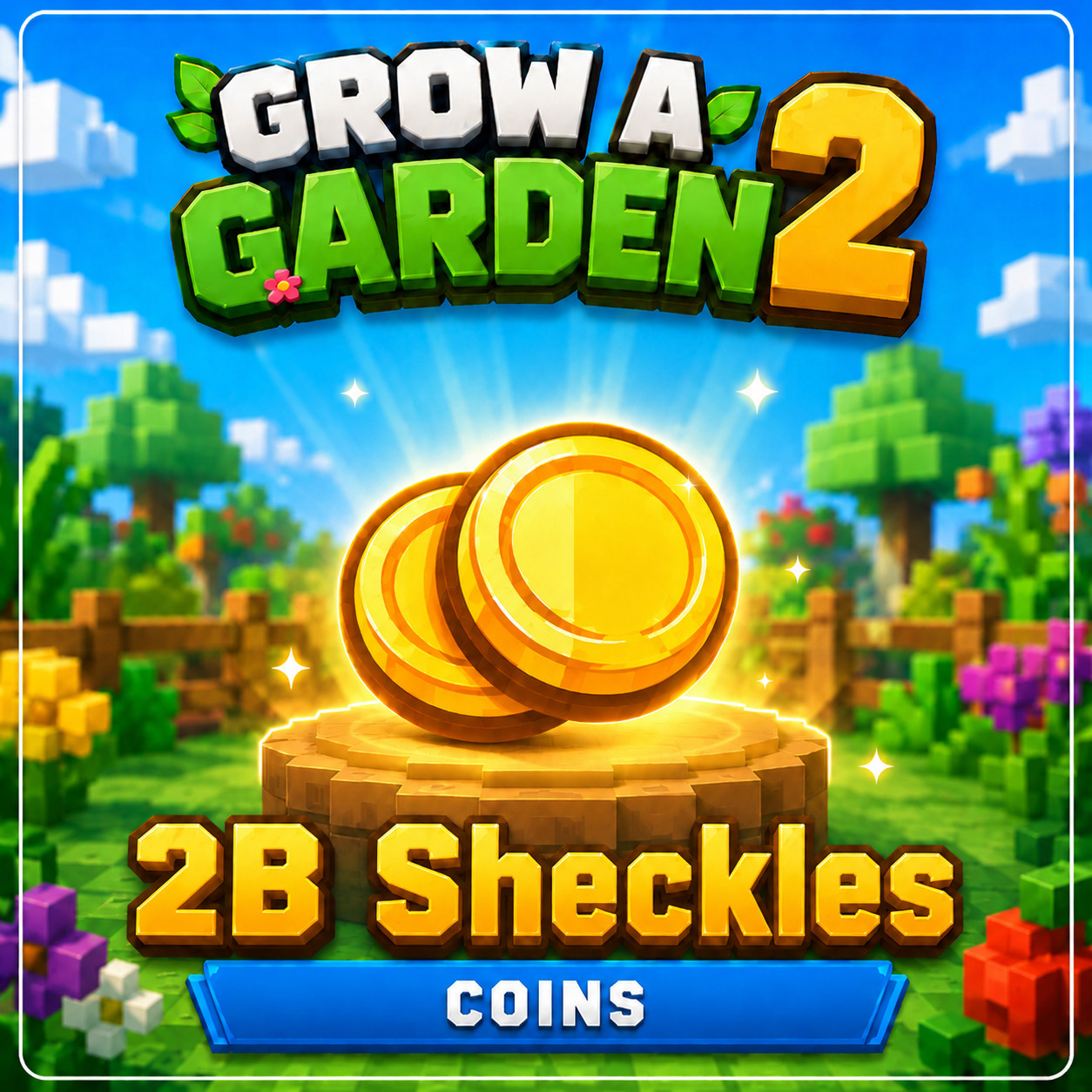 Grow A Garden 2 Roblox GAG2 2B Sheckles Coins Fast Delivery